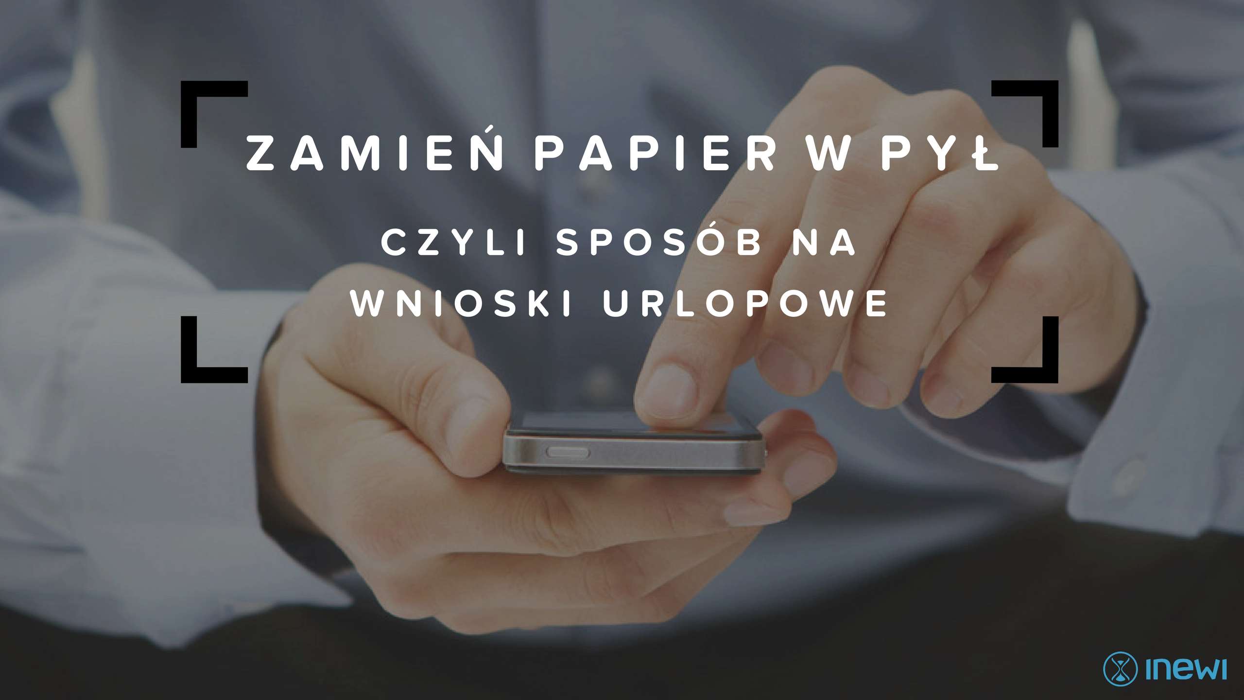 elektroniczne wnioski urlopowe elektroniczne wnioski urlopowe